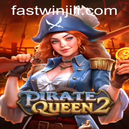 PirateQueen2: Embark on a High-Seas Adventure with FASTWIN